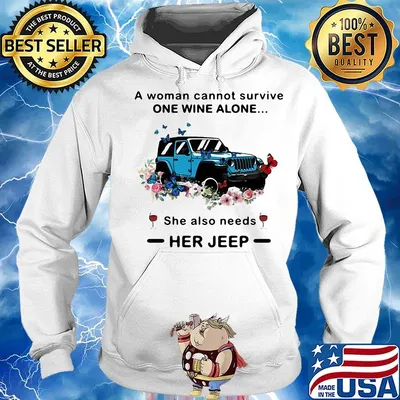 A woman cannot survive one wine alone she also needs her jeep Butterfly flowrer s Hoodie