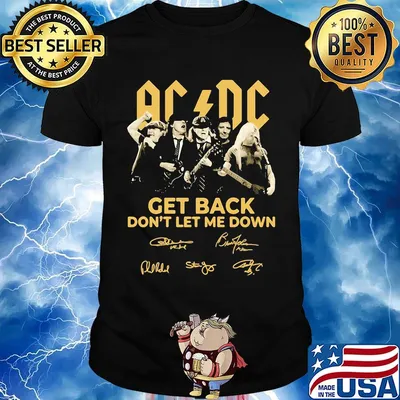 AC DC Get back don't let me down signature shirt