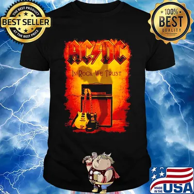 Acdc band in rock we trust shirt