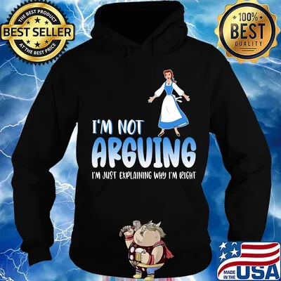 Alice i'm not arguing i'm just explaining why i'm right s Hoodie