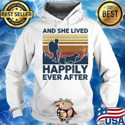 And She Lives Hppily Ever After Girl Dog Vintage Retro Shirt Hoodie
