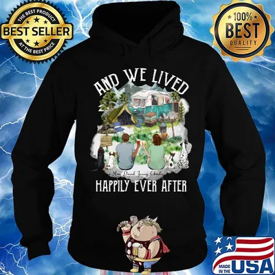 And we lived happily ever after s Hoodie