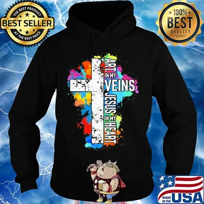 Art in my Veins Jesus in my heart s Hoodie
