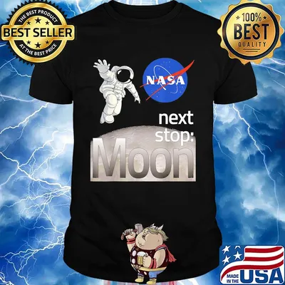 Astronaut nasa next stop moon shirt