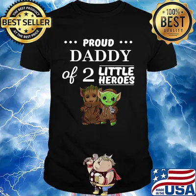 Baby groot and baby yoda proud daddy of 2 little heroes shirt