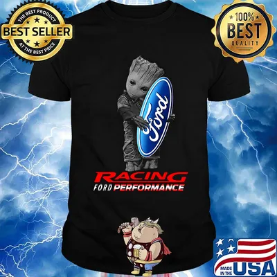 Baby groot hug ford logo racing ford performance shirt