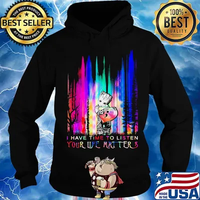 Baby groot hug heart i have time to listen your life matter s Hoodie