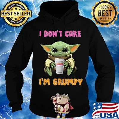 Baby yoda dunkin donuts i don't care i'm grumpy s Hoodie