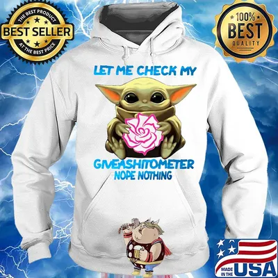 Baby yoda hug mary kay let me check my giveashitometer nope nothing s Hoodie