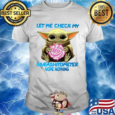 Baby yoda hug mary kay let me check my giveashitometer nope nothing shirt