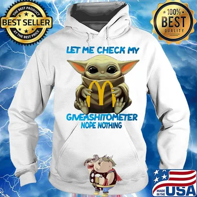 Baby yoda hug mcdonald's let me check my giveashitometer nope nothing s Hoodie