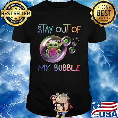 Baby yoda hug tupperware stay out of my bubble covid-19 shirt