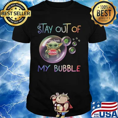 Baby yoda hug tyson foods stay out of my bubble covid-19 shirt