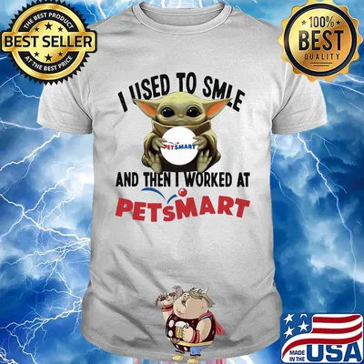 Baby yoda i used to smile and then i worked at petsmart shirt
