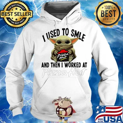 Baby yoda i used to smile and then i worked at pizza hut s Hoodie
