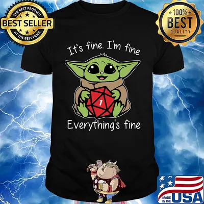 Baby yoda it's fine i'm fine everything's fine shirt