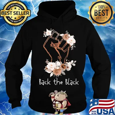 Back the black lives matter flower s Hoodie