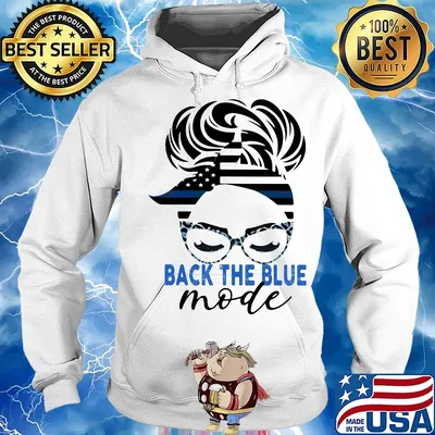 Back The Blue Mode Woman Independence Day Shirt Hoodie