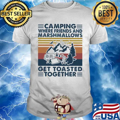 Bear Camping where friends and marshmallows get toasted together vintage retro shirt