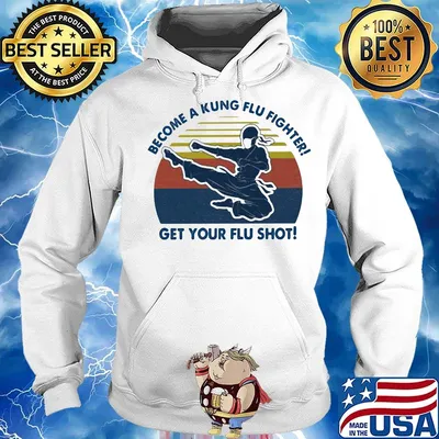 Become a kung flu fighter get your flu shot vintage retro s Hoodie