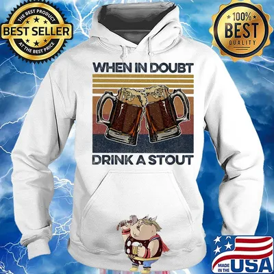 Beers when in doubt drink a stout vintage retro s Hoodie
