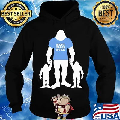 Best Dad Ever Family Man Bigfoot s Hoodie