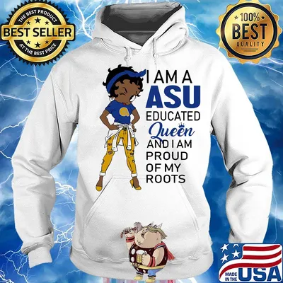 Betty boop i am a asu educated queen and i am proud of my roots s Hoodie