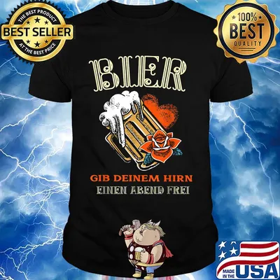 Bier gib deinem hirn einen abend frei rose shirt