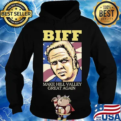 Biff make hill valley great again american flag happy independence day s Hoodie