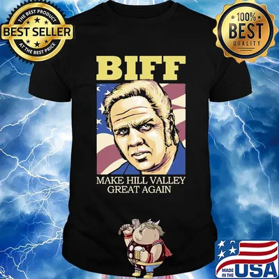 Biff make hill valley great again american flag happy independence day shirt