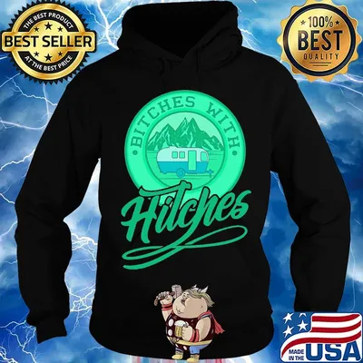 Bitches with hitches truck green s Hoodie