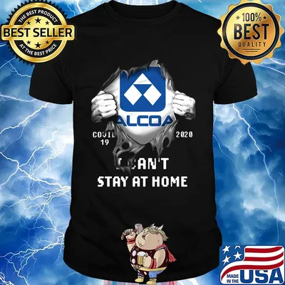Blood insides alcoa covid-19 2020 i can't stay at home shirt