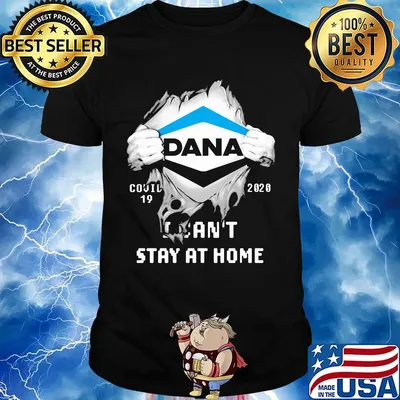 Blood insides dana covid-19 2020 i can't stay at home shirt