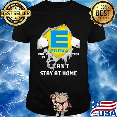 Blood insides edeka covid-19 2020 i can't stay at home shirt