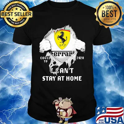 Blood insides ferrari covid-19 2020 i can't stay at home shirt
