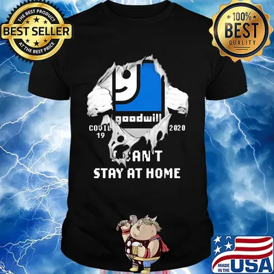 Blood insides goodwill covid-19 2020 i can't stay at home shirt