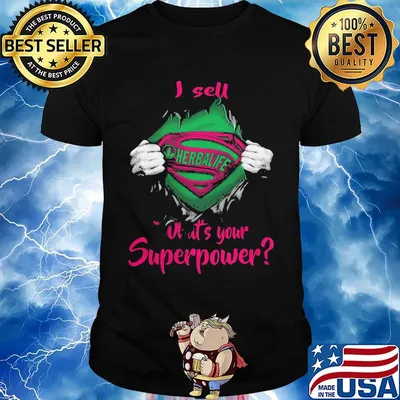 Blood insides herbalife i sell what's your superpower shirt
