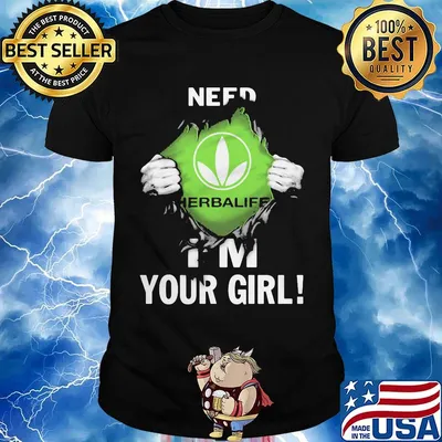 Blood insides herbalife logo need i'm your girl shirt