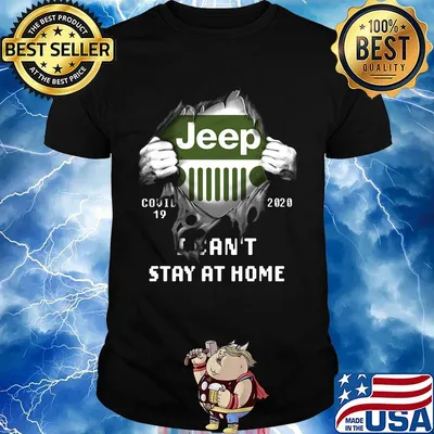 Blood insides jeep covid-19 2020 i can't stay at home shirt