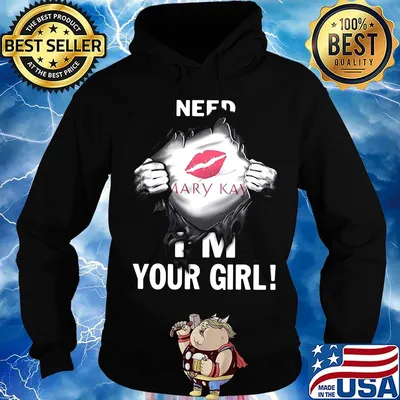Blood insides mary kay need i'm your girl s Hoodie