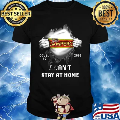 Blood insides pollo campero covid-19 2020 i can't stay at home shirt
