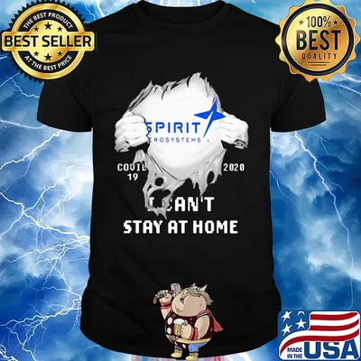 Blood insides spirit aerosystems covid-19 2020 i can't stay at home shirt