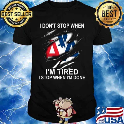 Blue and red triangle airline logo i don't stop when i'm tired i stop when i'm done shirt