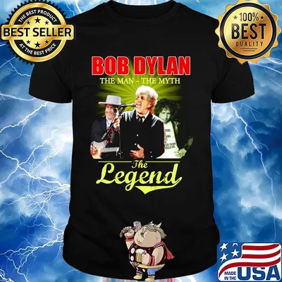 Bob dylan the man the myth the legend shirt