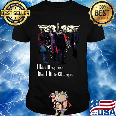 Bon jovi i like progress but i hate change shirt