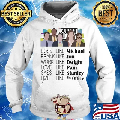 Boss like michael prank like jim work like dwight love like pam sass like stanley live live the office s Hoodie