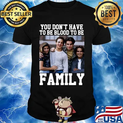 Boy Meets World You don't have to be blood to be Family shirt