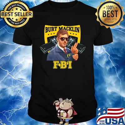Burt macklin fbi stars shirt