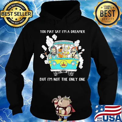Bus you may say i'm a dreamer but i'm not the only one short Hoodie