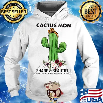 Cactus mom sharp and beautiful turban flower s Hoodie
